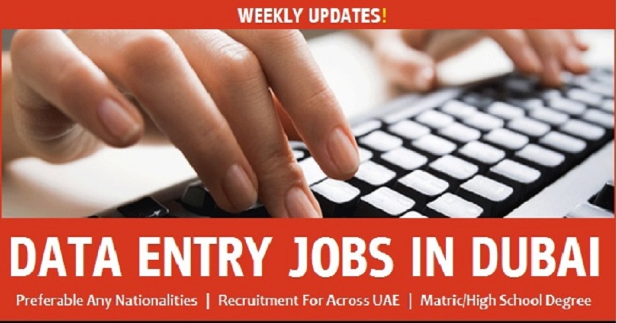 Data Entry Jobs in Dubai 2021 Apply for online Jobs Urgent Required – New Jobs in Dubai