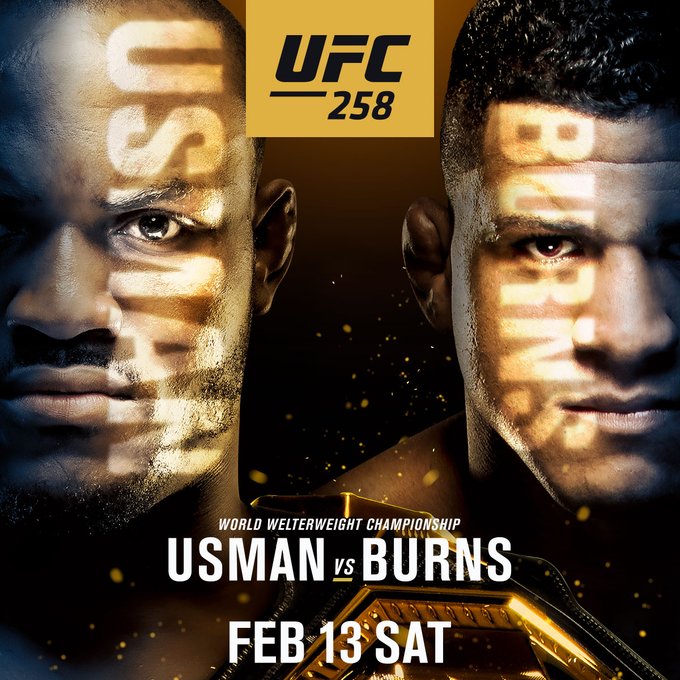 UFC 258 start time and TV schedule for the Kamaru Usman vs Gilbert Burns fight card at the UFC APEX in Las Vegas Nevada on Saturday