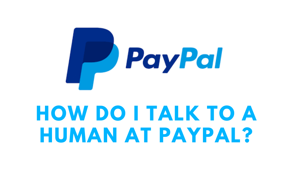 How do I speak to a live person at PayPal